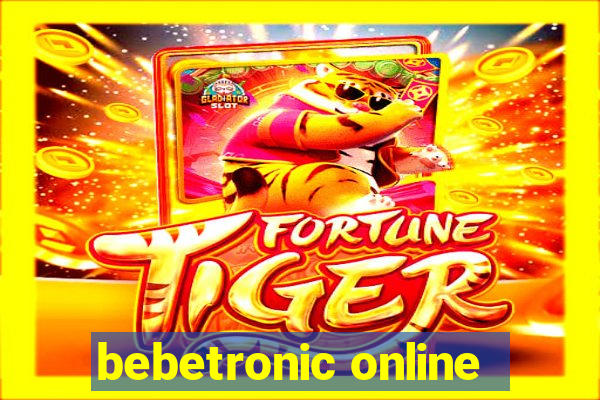 bebetronic online